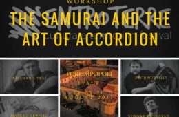 24 25 26 Agosto 2017 Forlimpopoli – The Samurai and the art of Accordion – Workshop around European accordion Music