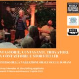 Cantastorie, cuntasanti, trovatori. Tra Contastorie e Storyteller, l’universo della narrazione orale oggi e domani – Workshop intensivo di storytelling applicato.