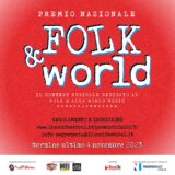 PREMIO NAZIONALE FOLK & WORLD 2023 Ritorna il concorso musicale dedicato alla musica folk e world music da Nord a Sud – Scadenza 4 Novembre 2023
