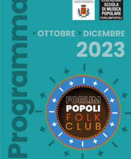 Forlimpopoli Folk Club Ottobre Dicembre 2023 Il programma