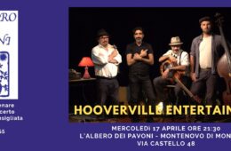Mercoledì 17 Aprile Gli Hooverville Entertainers all’ Albero dei Pavoni – Montenovo di Montiano FC