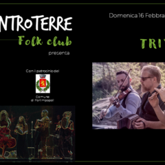 Domenica 16 Febbraio – L’autentica musica Irish dei TRI’ all’Entroterre Folk Club