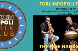 30 Ottobre 2022 I FREEHANDS PROJECT aprono la Stagione del FORLIMPOPOLI FOLK CLUB