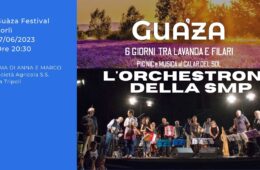 17 Giugno 2023 L’ORCHESTRONA della SMP al GUÁZA FESTIVAL // musica, pic-nic e lavanda