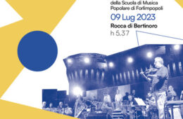 Domenica 9 Luglio – Ci vediamo all’alba – L’Orchestrona della Scuola di Musica Popolare di Forlimpopoli 05:37 Rocca di Bertinoro
