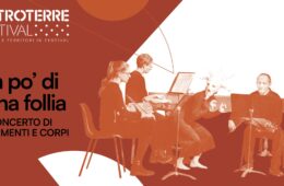 DOMENICA 13 AGOSTO 2023 ALLE ORE 21:30 – Un po’ di sana follia | (S)Concerto di strumenti e corpi