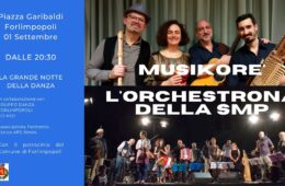 Venerdì 1 Settembre 2023 Piazza Garibaldi Forlimpopoli – L’orchestrona della SMP e Musikorè LA GRANDE NOTTE DELLA DANZA